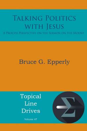 Talking Politics with Jesus de Bruce G. Epperly