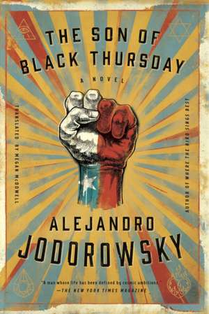 The Son Of Black Thursday de Alejandro Jodorowsky