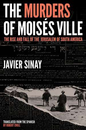 Murders of Moises Ville de Javier Sinay