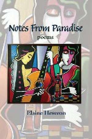 Notes From Paradise de Elaine Heveron