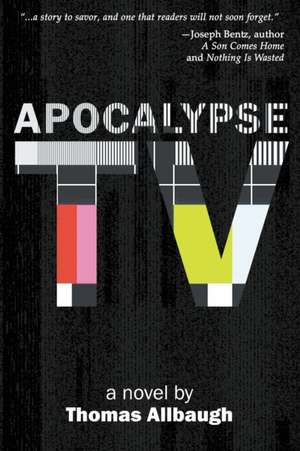 Apocalypse TV de Thomas Allbaugh