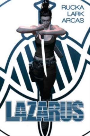 Lazarus Book 1 de Greg Rucka