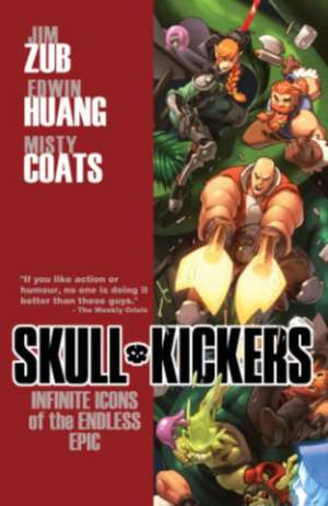 Skullkickers Volume 6: Infinite Icons of the Endless Epic de Jim Zub