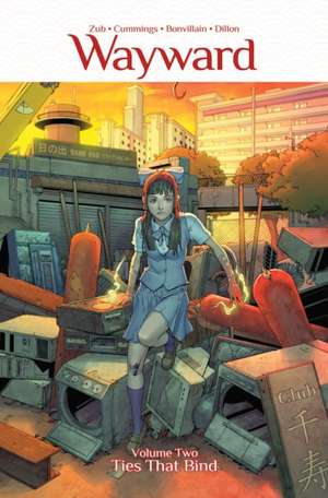 Wayward Volume 2: Ties That Bind de Jim Zub