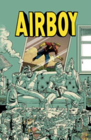 Airboy Deluxe Edition de James Robinson