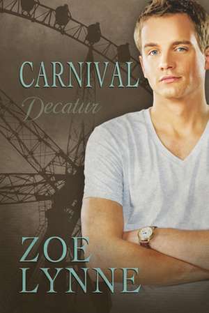 Carnival - Decatur de Zoe Lynne