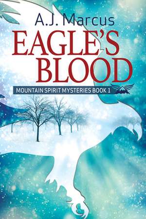 Eagle's Blood de A. J. Marcus