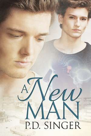 A New Man de P. D. Singer