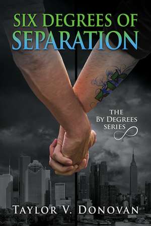 Six Degrees of Separation de Taylor V. Donovan