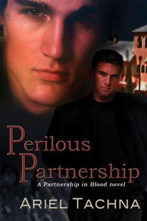 Perilous Partnership de Ariel Tachna