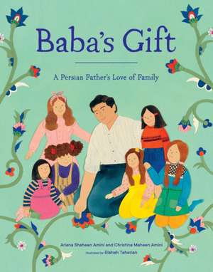 Baba's Gift de Ariana Shaheen Amini