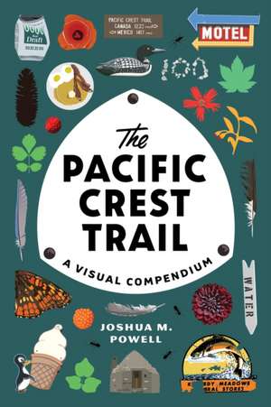 The Pacific Crest Trail de Joshua M. Powell