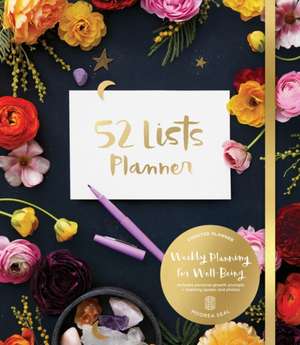 52 Lists Planner (Black Floral) Undated Monthly/Weekly Planner with Prompts for Well-Being, Reflection, Personal Growth, and Daily Gratitude de Moorea Seal