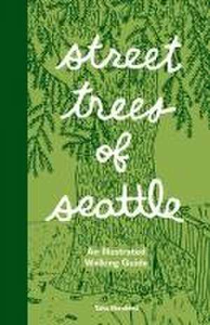 Street Trees of Seattle de Taha Ebrahimi