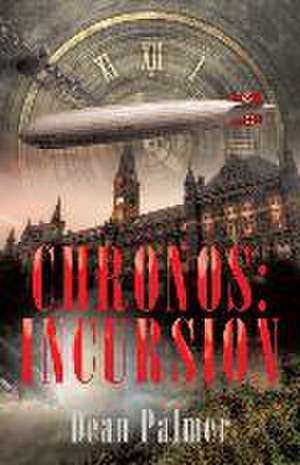 Chronos: Incursion de Dean Palmer