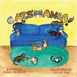 Catsmania! de Helen Hancock