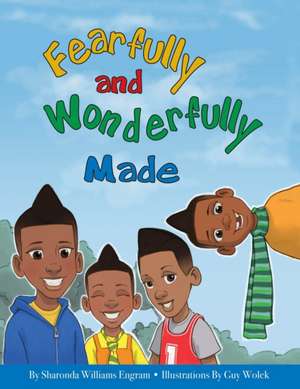 Fearfully and Wonderfully Made de Sharonda Williams Engram