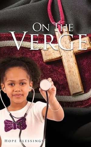 On The Verge de Hope Blessings