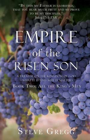 Empire of the Risen Son de Steve Gregg