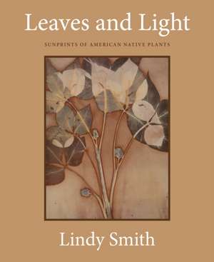 Leaves and Light de Lindy Smith