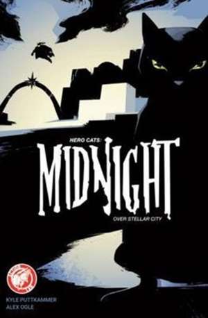 Hero Cats: Midnight Over Stellar City Volume 1 de Kyle Puttkammer