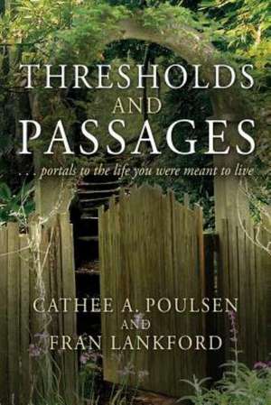 Thresholds and Passages de Cathee a. Pouslen