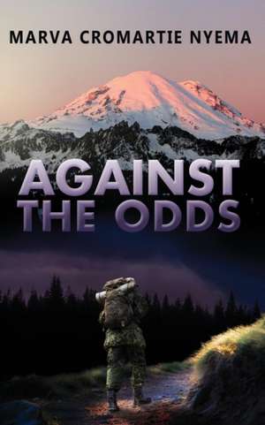 Against the Odds de Marva Cromartie Nyema