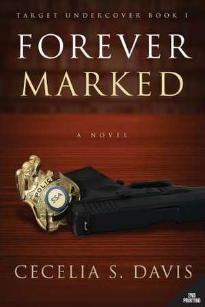 Forever Marked de Cecelia S. Davis