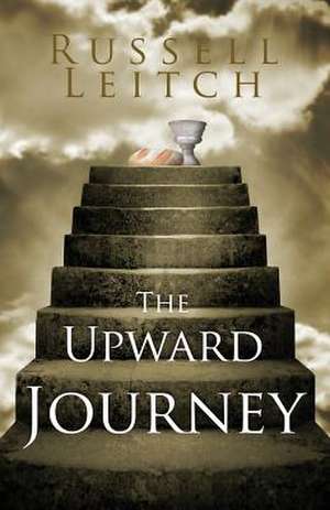 The Upward Journey de Russell Leitch