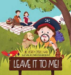 Leave It to Me! de Jill Korey O'Sullivan