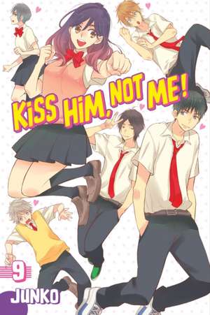 Kiss Him, Not Me 9 de JUNKO