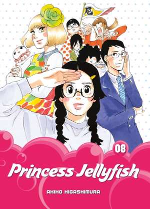 Princess Jellyfish 8 de Akiko Higashimura