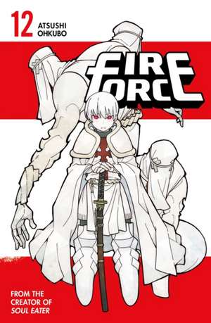 Fire Force 12 de Atsushi Ohkubo