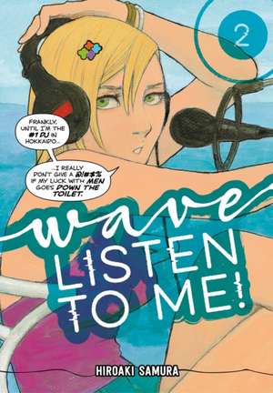 Wave, Listen To Me! 2 de Hiroaki Samura