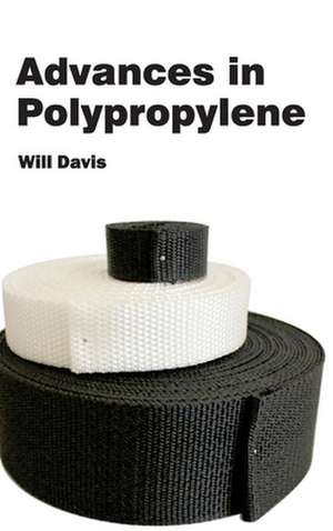 Advances in Polypropylene de Will Davis