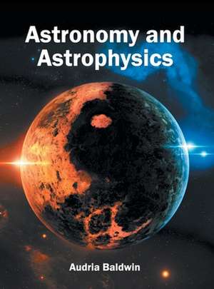 Astronomy and Astrophysics de Audria Baldwin