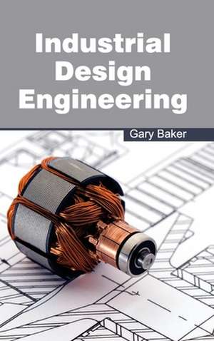 Industrial Design Engineering de Gary Baker