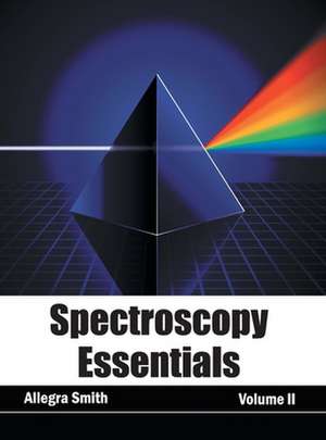 Spectroscopy Essentials de Allegra Smith