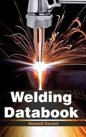 Welding Databook de Howard Currant