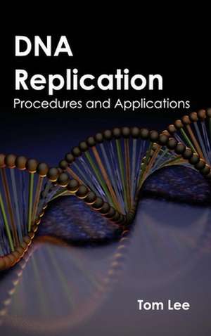 DNA Replication de Tom Lee