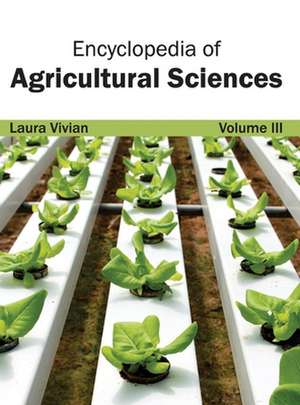 Encyclopedia of Agricultural Sciences de Laura Vivian