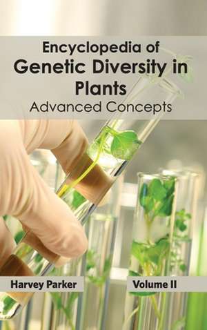 Encyclopedia of Genetic Diversity in Plants de Harvey Parker