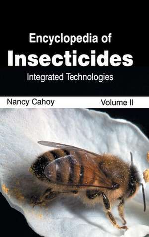 Encyclopedia of Insecticides de Nancy Cahoy