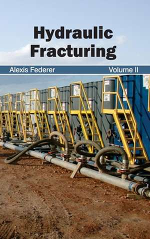 Hydraulic Fracturing de Alexis Federer