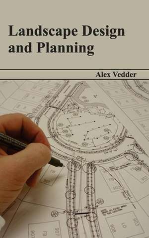 Landscape Design and Planning de Alex Vedder