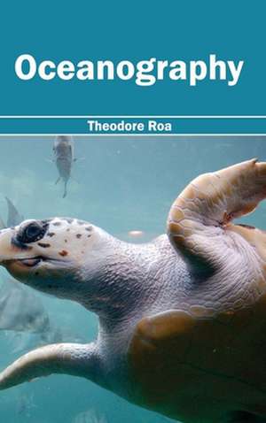 Oceanography de Theodore Roa