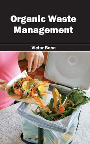 Organic Waste Management de Victor Bonn