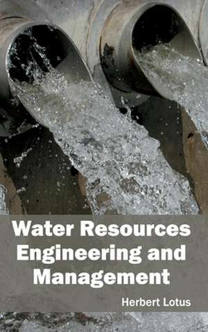 Water Resources Engineering and Management de Herbert Lotus