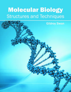 Molecular Biology de Gildroy Swan