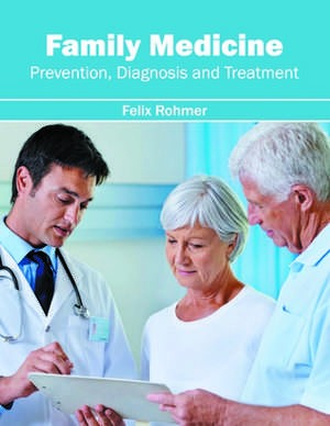 Family Medicine de Felix Rohmer